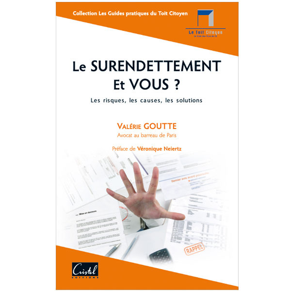 Le surendettement et vous ? - Valérie Goutte