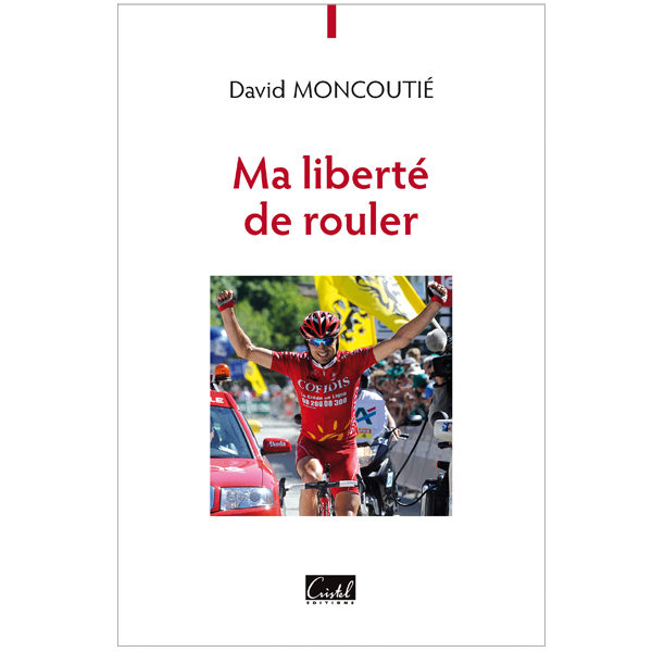 David Moncoutié Ma liberté de rouler - David Moncoutié