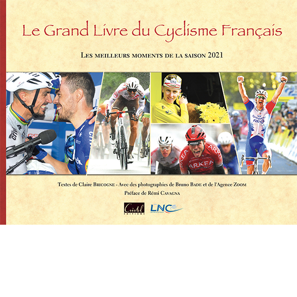 Le Grand Livre du Cyclisme Français 2021 éditions Cristel
