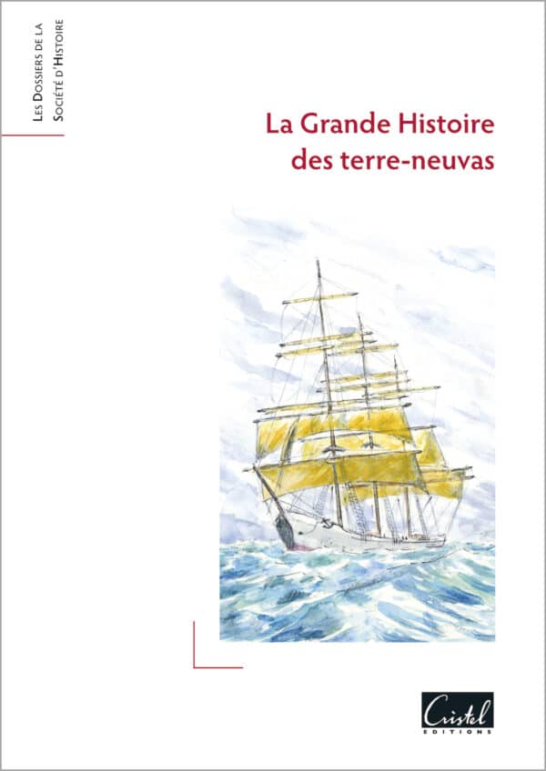 Livre SHAASM La Grande Histoire des Terre-neuvas éditions Cristel
