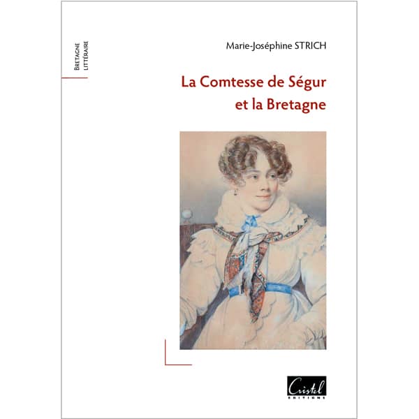 Livre La Comtesse de Ségur et la Bretagne éditions Cristel